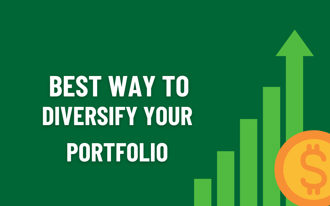 What Is The Best Way To Diversify Your Portfolio